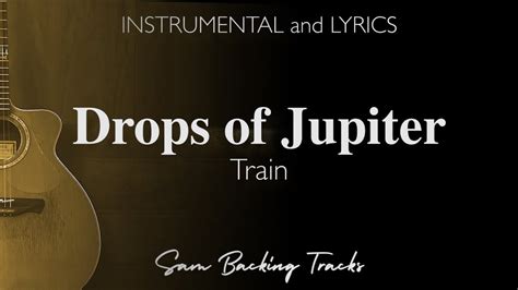 drops of jupiter youtube